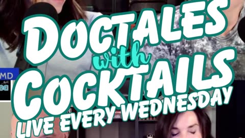 Weekly Doctales with Cocktails!