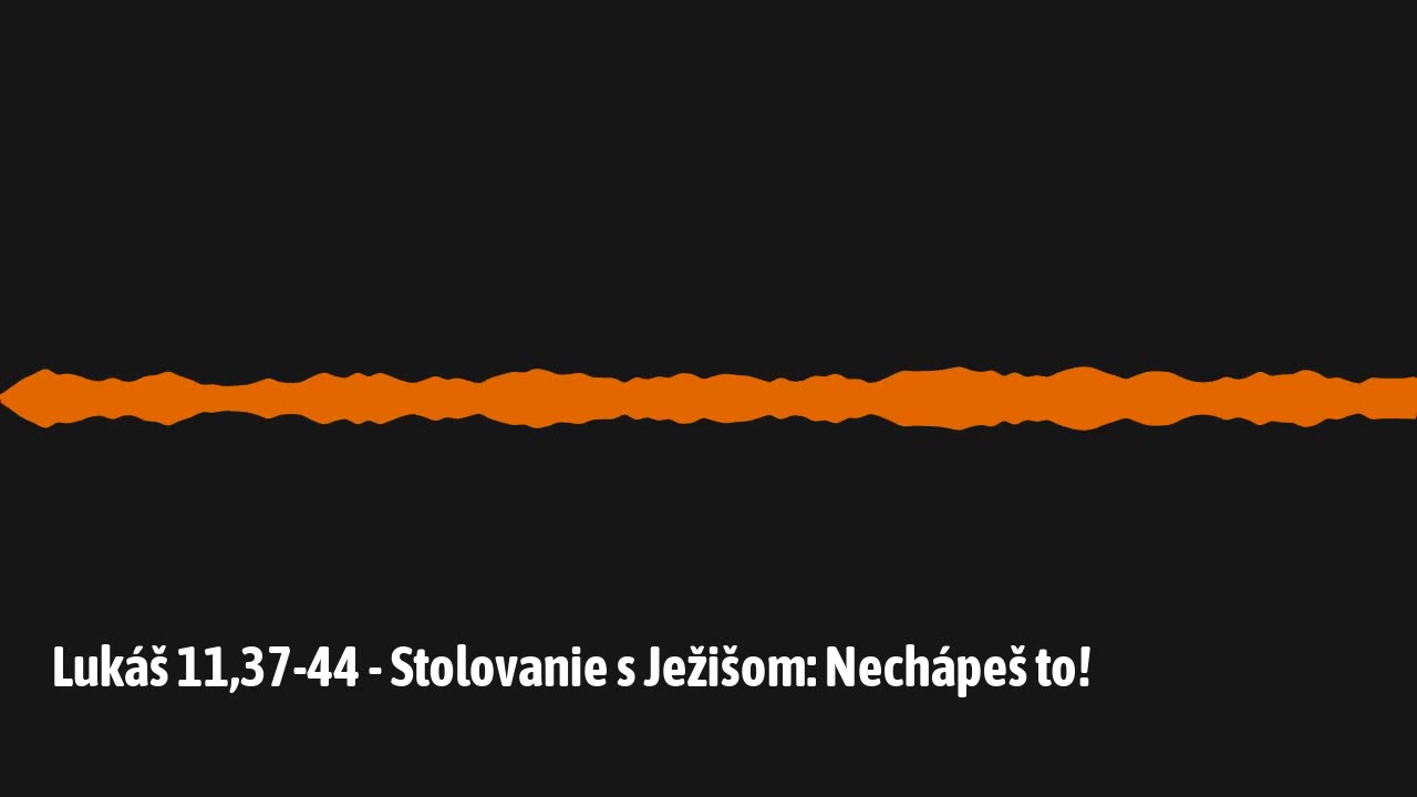 Lukáš 11,37-44 - Stolovanie s Ježišom: Nechápeš to!