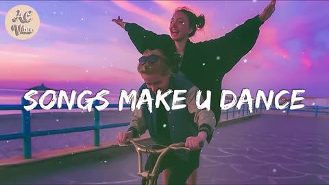 Playlist songs that make you feeling dance