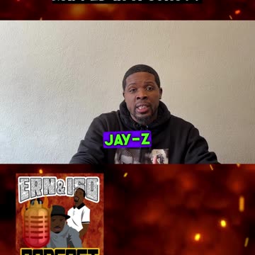 Jay-Z Outrapped? Ern Sparks Debate on the Ern and Iso Podcast!