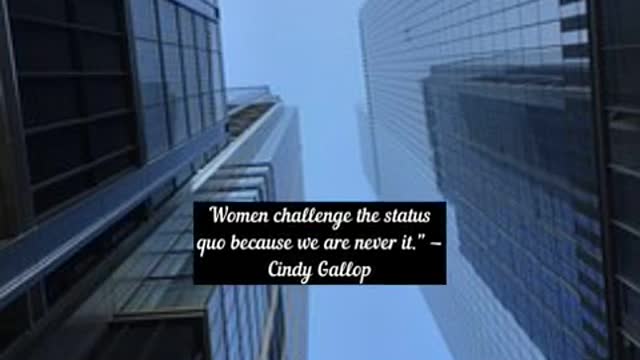 Women challenge the status quo because we are never it Cindy Gallop