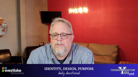 Identity, Design, Purpose - Daily Devotional / DAY 23