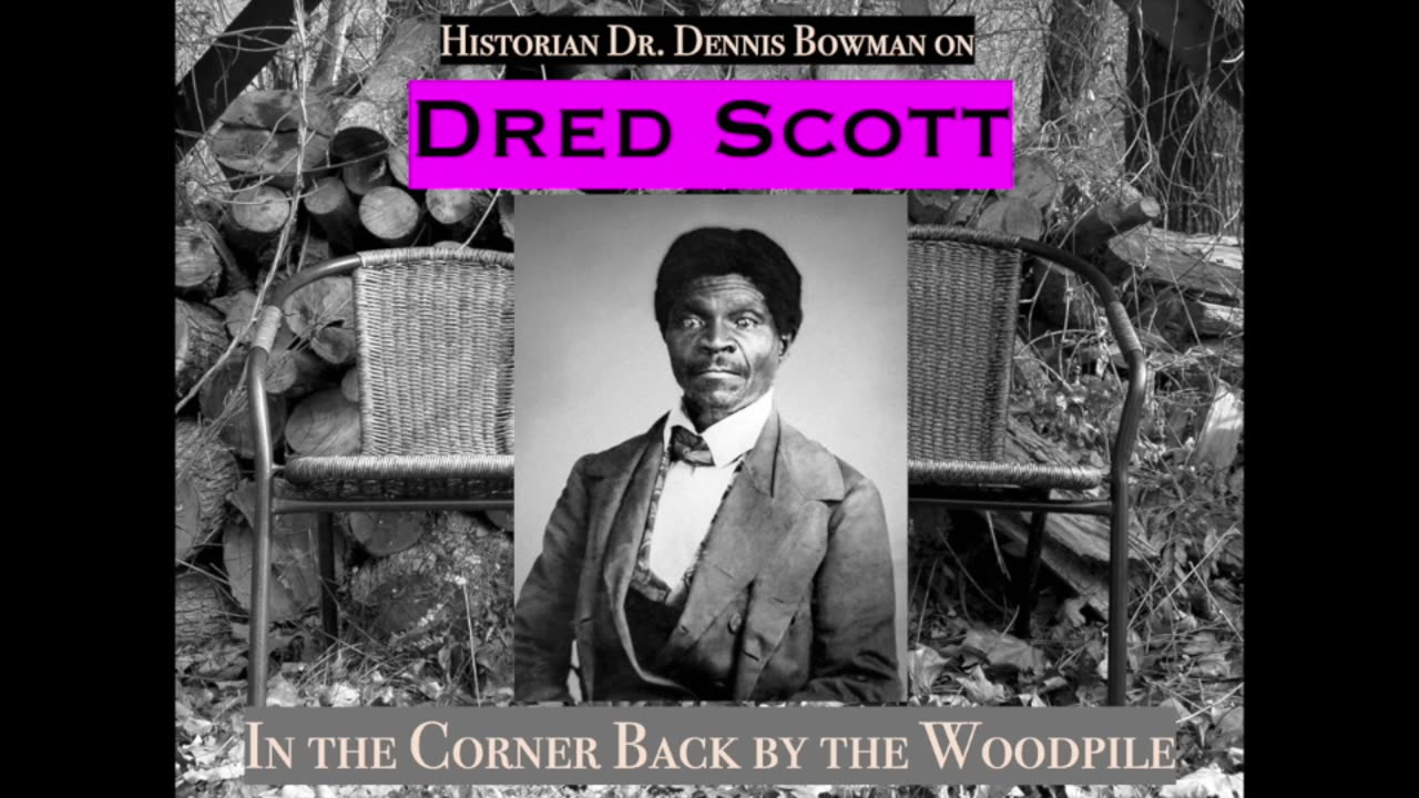 The Dred Scott Decision with Dr. Dennis Boman