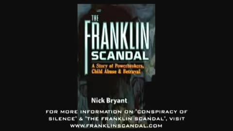 Conspiracy Of Silence PT.1 / Franklin Scandal (U.S. Govm't - Child S*x Trafficking)