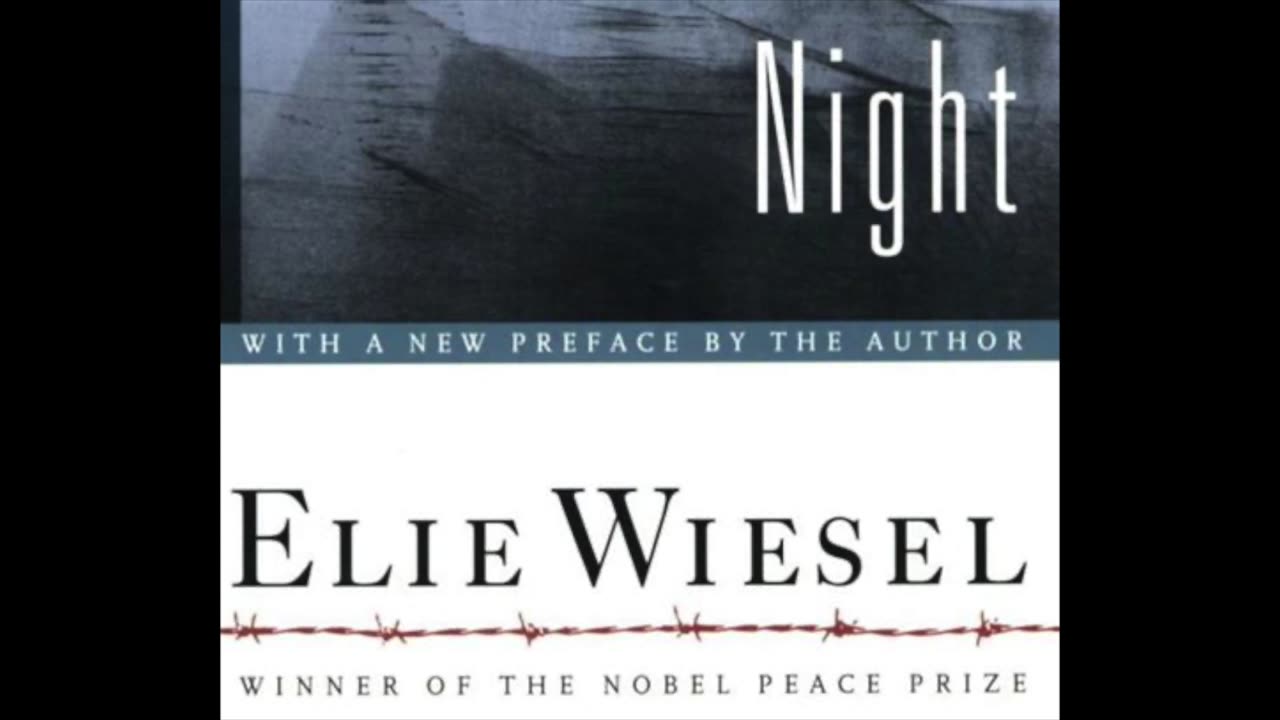 Night by Elie Wiesel parts 8, 9