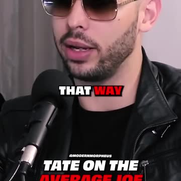 Andrew Tate on the Average Joe