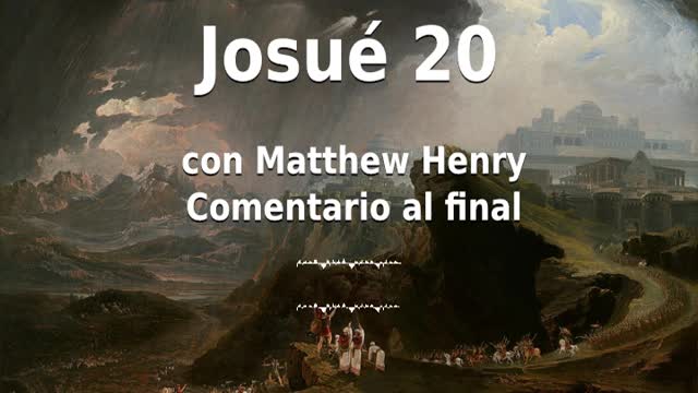 📖🕯 Santa Biblia - Josué 20 con Matthew Henry Comentario al final.