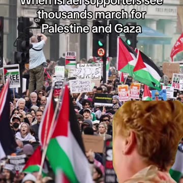 WHEN ISRAELI`S SEE THOUSANDS MARCH FOR PALESTINE