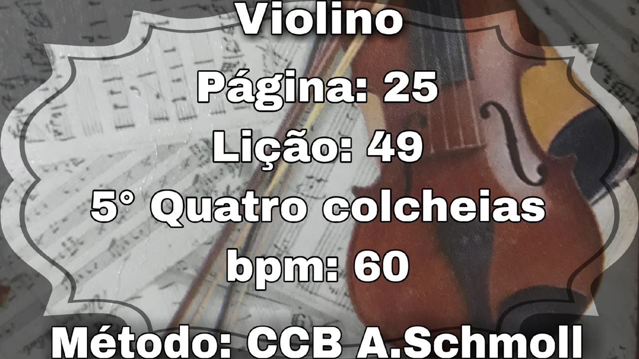 Página: 25 Lição: 49 5° Quatro colcheias - Violino [60 bpm]