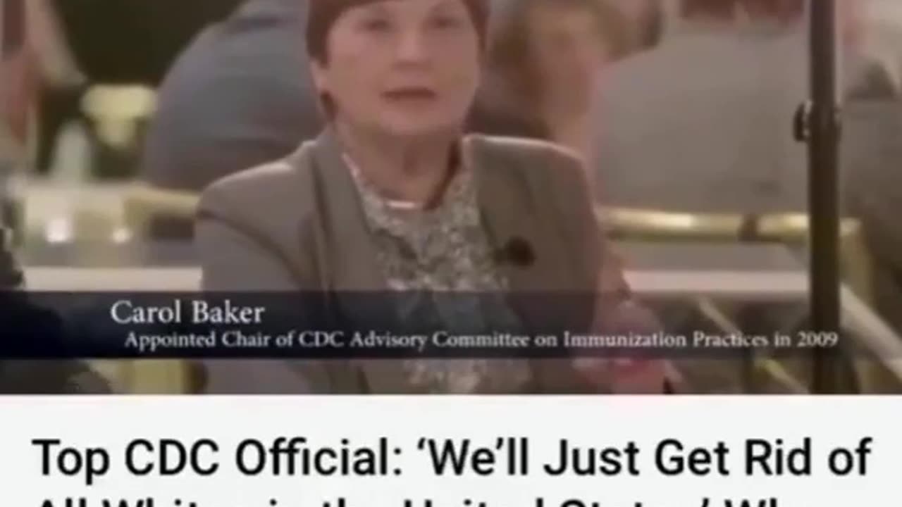CDC Carol Baker "we will just get rid of all the whites in the United States"
