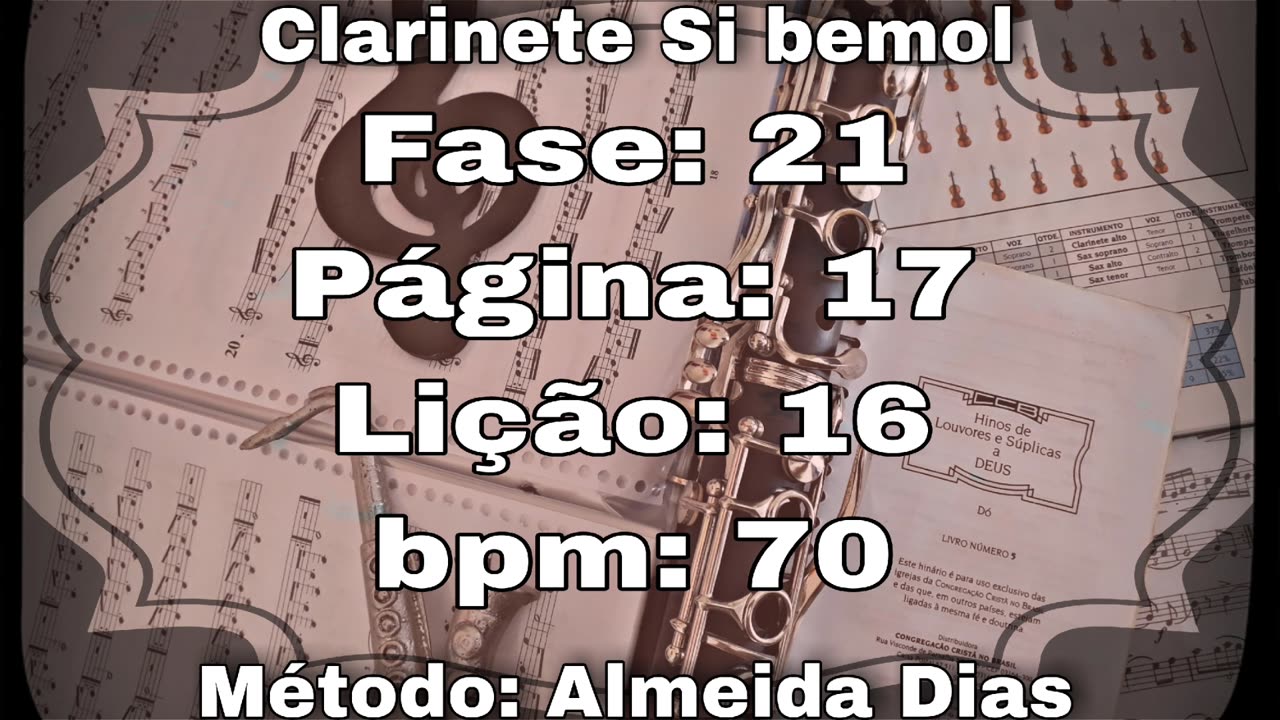 Fase: 21 Página: 17 Lição: 16 - Clarinete Si bemol [70 bpm]