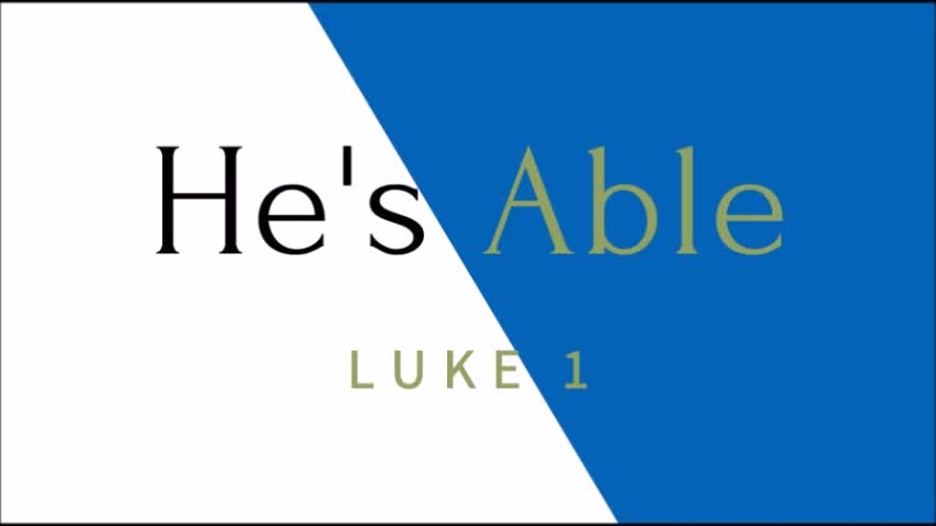 He's Able!