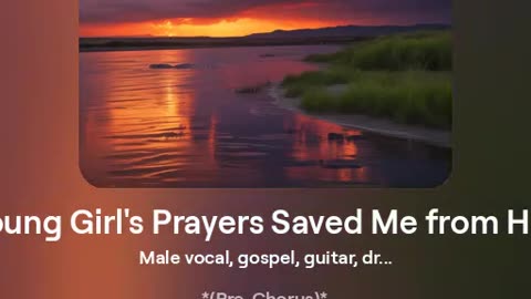 Young Girls Prayers Saved Me From Hell - Song