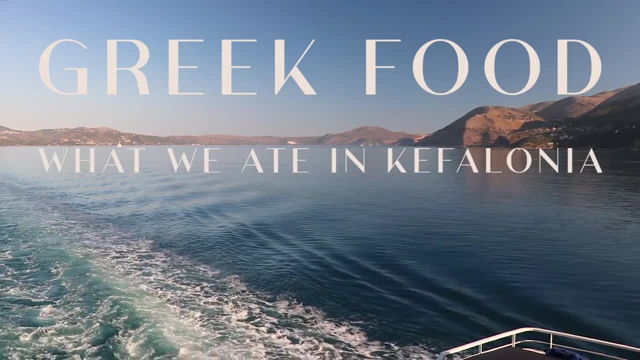 Greek Food_ what we ate in Kefalonia 🇬🇷 🍴