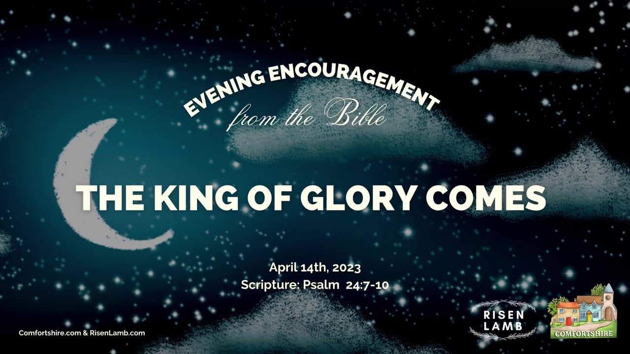 The King of Glory Comes