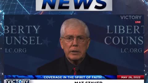 VICTORY News 5/26/22 - 11 a.m.CT: Protect the Men & Women of the Military (Mat Staver)