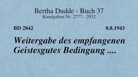 BD 2842 - WEITERGABE DES EMPFANGENEN GEISTESGUTES BEDINGUNG ....