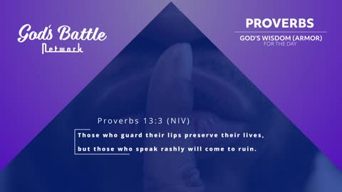 Proverbs 13:3 (NIV)