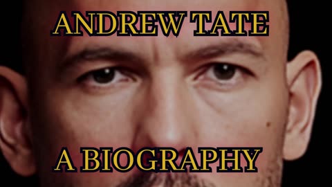 ANDREW TATE: A biography (COMING SOON!)