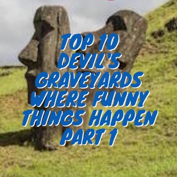 Top 10 Devil's Graveyards Where Funny Things Happen Part 1