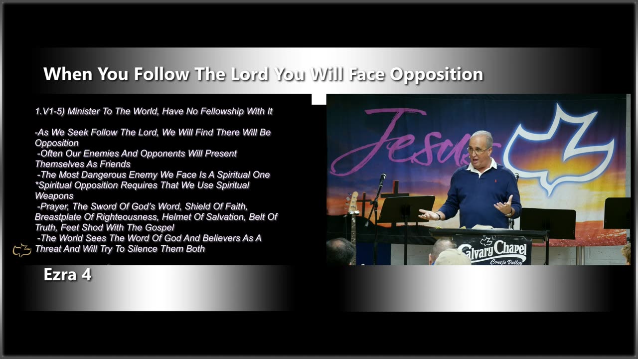 Ezra 4 "When You Follow The Lord You Will Face Opposition"