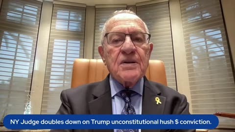 Dershowitz Describes The 'Unconstitutional' Decision From Judge In Trump Business Docs Case