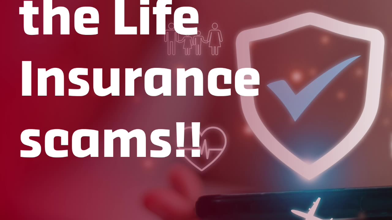 Beware of the Life Insurance scams!!