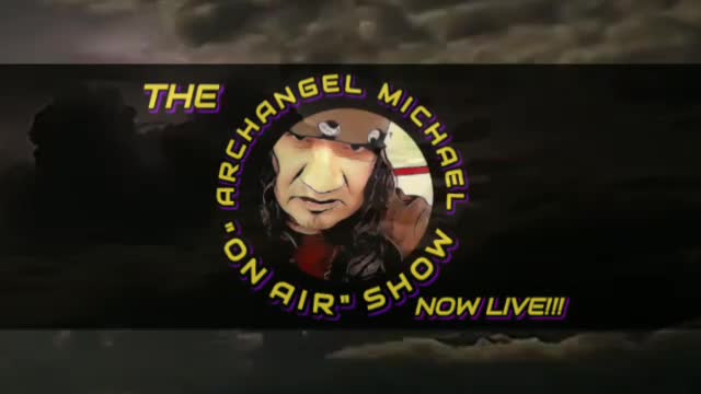 COME JOIN and SUBSCRIBE TO THE IMPROVED "The Archangel Michael"ON AIR" Show" "NOW LIVE"...