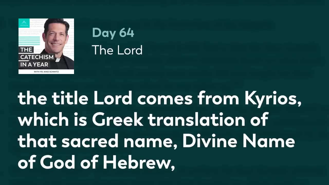 Day 64: The Lord — The Catechism in a Year (with Fr. Mike Schmitz)