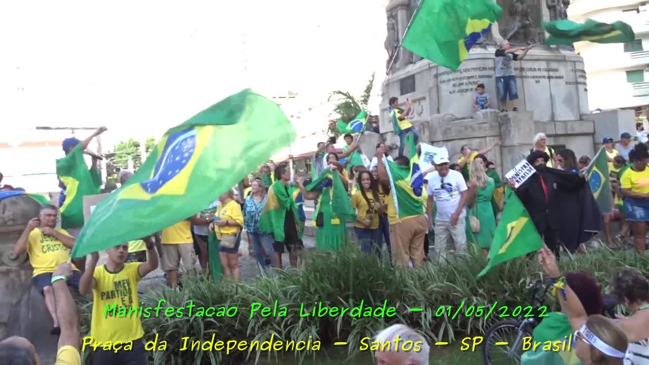 Manifestação Pela Liberdade - Praça da Independência - Santos - SP - Brasil - 01/05/2022