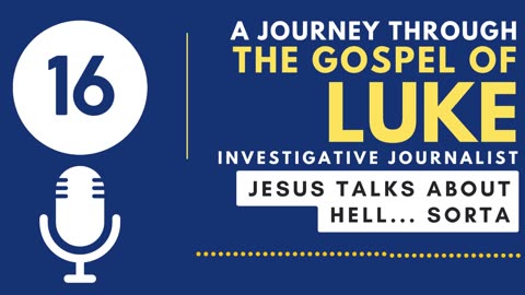 Luke 16: Jesus Explains Multiple Layers of Hell