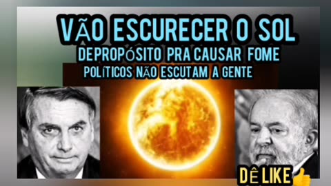 VÃO ESCURECER O SOL de propósito para causar fome POLÍTICOS não escutam a gente AGENDA 2030