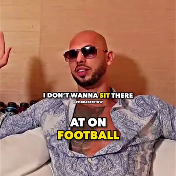 Andrew Tate opinion on football