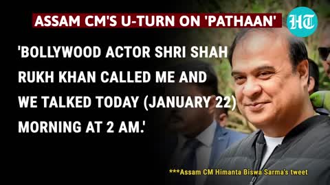 Assam CM goes from 'Who is SRK' to 'Shri Shah Rukh' in hours over 'Pathaan' screening