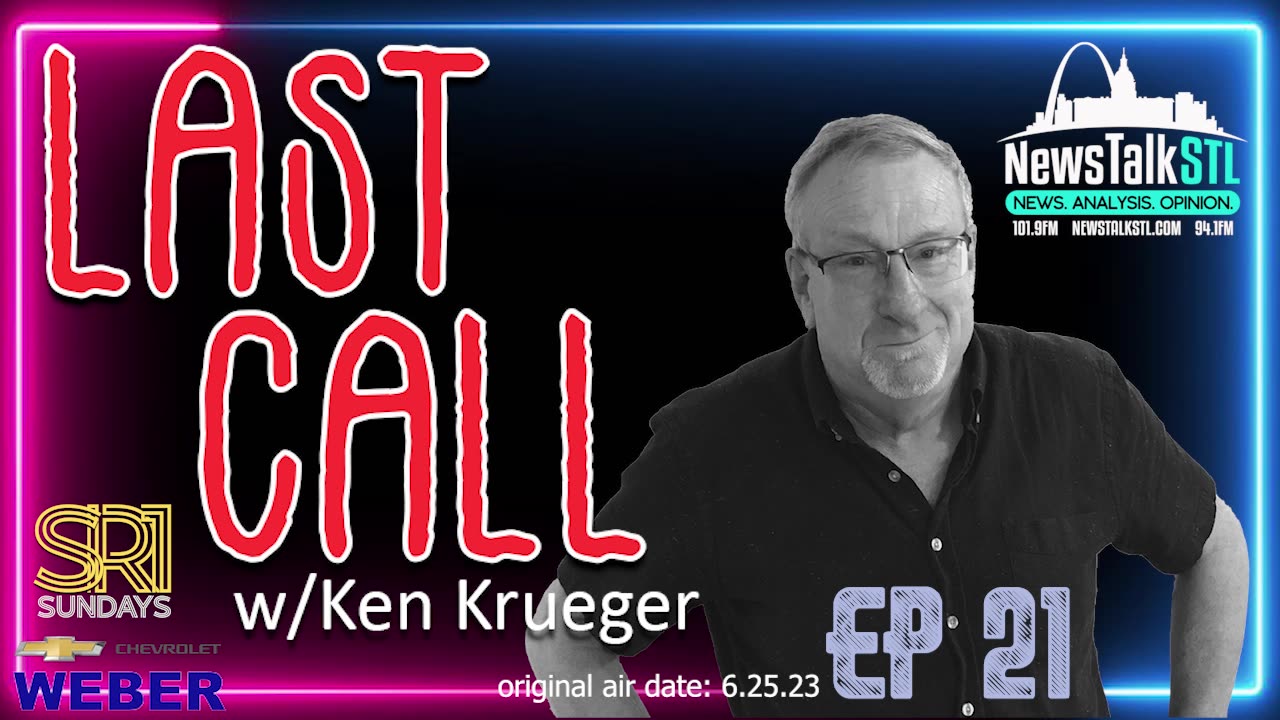 Last Call w/ Ken Krueger / Ep 21