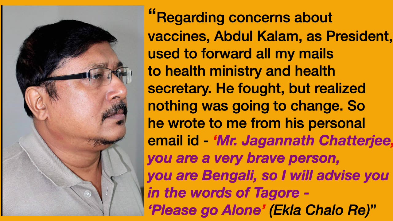 Health Activist Jagannath Chatterjee's interaction with President Dr. Kalam reg. vaccine harms