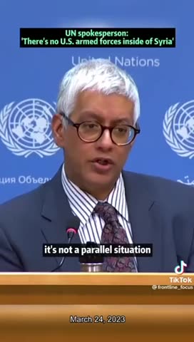 UN Spokesperson- There's no US armed forces inside Syria