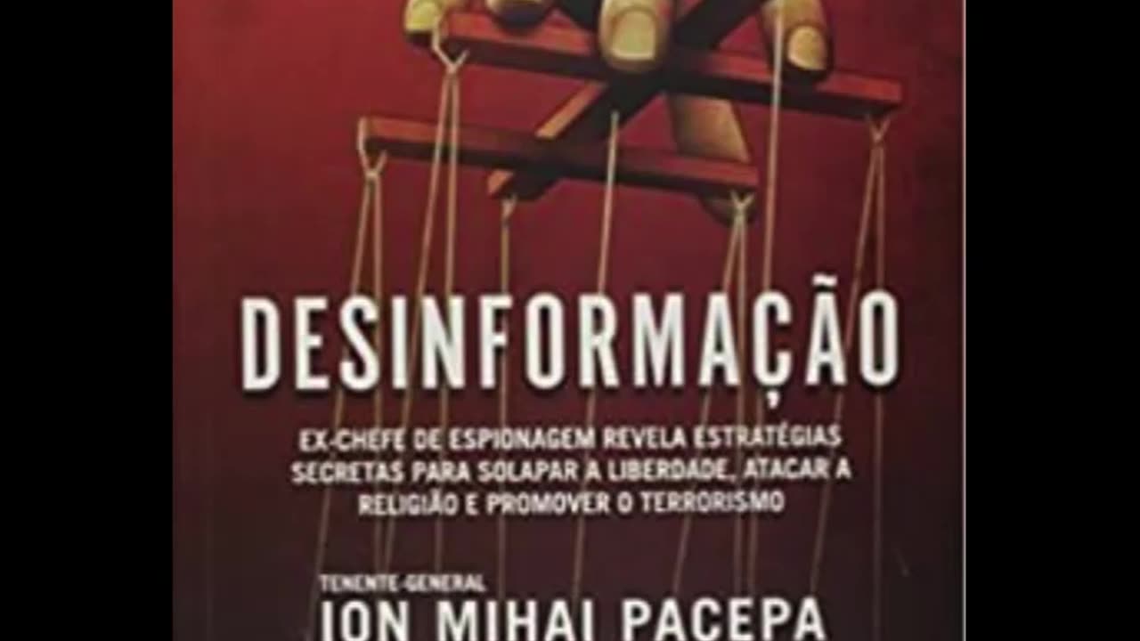 Desinformação - Ion Mihai Pacepa