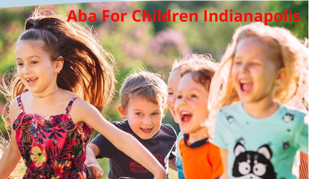 All About ABA For Children in Indianapolis, IN