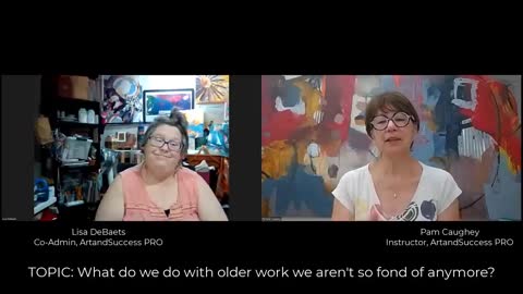 163 - Pam Caughey & Lisa DeBaets: What do you do with OLDER paintings you don't love anymore?