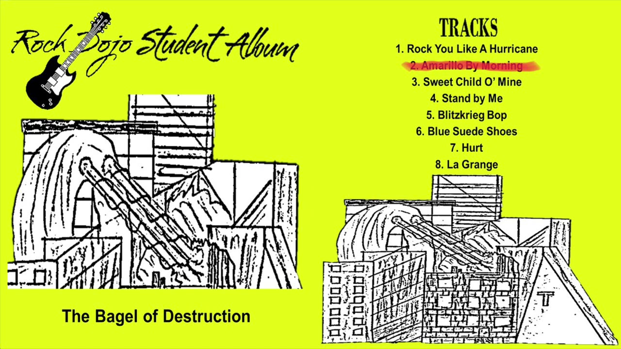 Rock Dojo Student Album #4 “Bagel of Destruction”: Amarillo By Morning (George Strait cover) Track 2