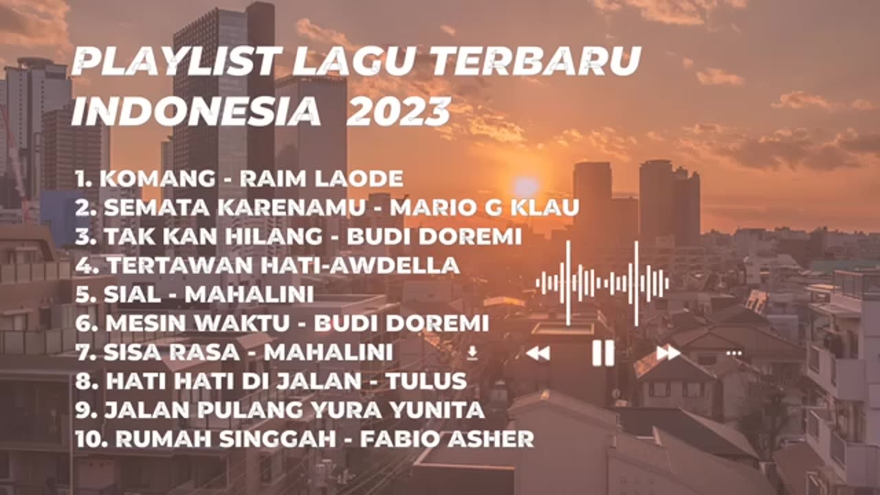 TOP 10 LATEST INDONESIAN SONG PLAYLISTS 2023