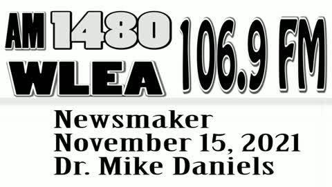 Wlea Newsmaker, November 15, 2021, Dr Mike Daniels