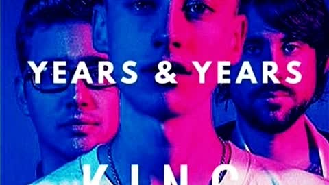 Years & Years - King