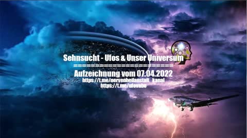 Sehnsucht - UFOs & UNSER UNIVERSUM