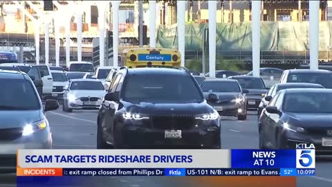 Rideshare drivers in Los Angeles are getting targeted by scammers