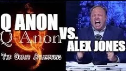 QAnon VS Alex Jones - One Big Psyop