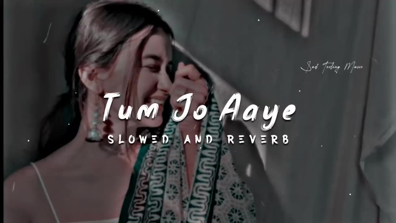 Tum jo Aaye [slowed and reverbed]♫