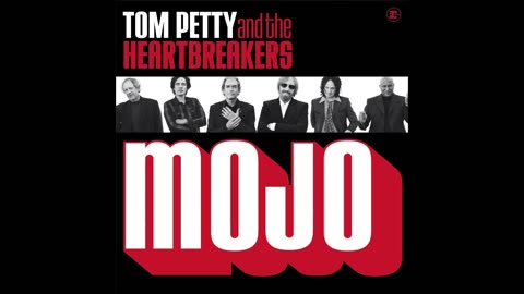 Tom Petty And The Heartbreakers - Mojo (2010)