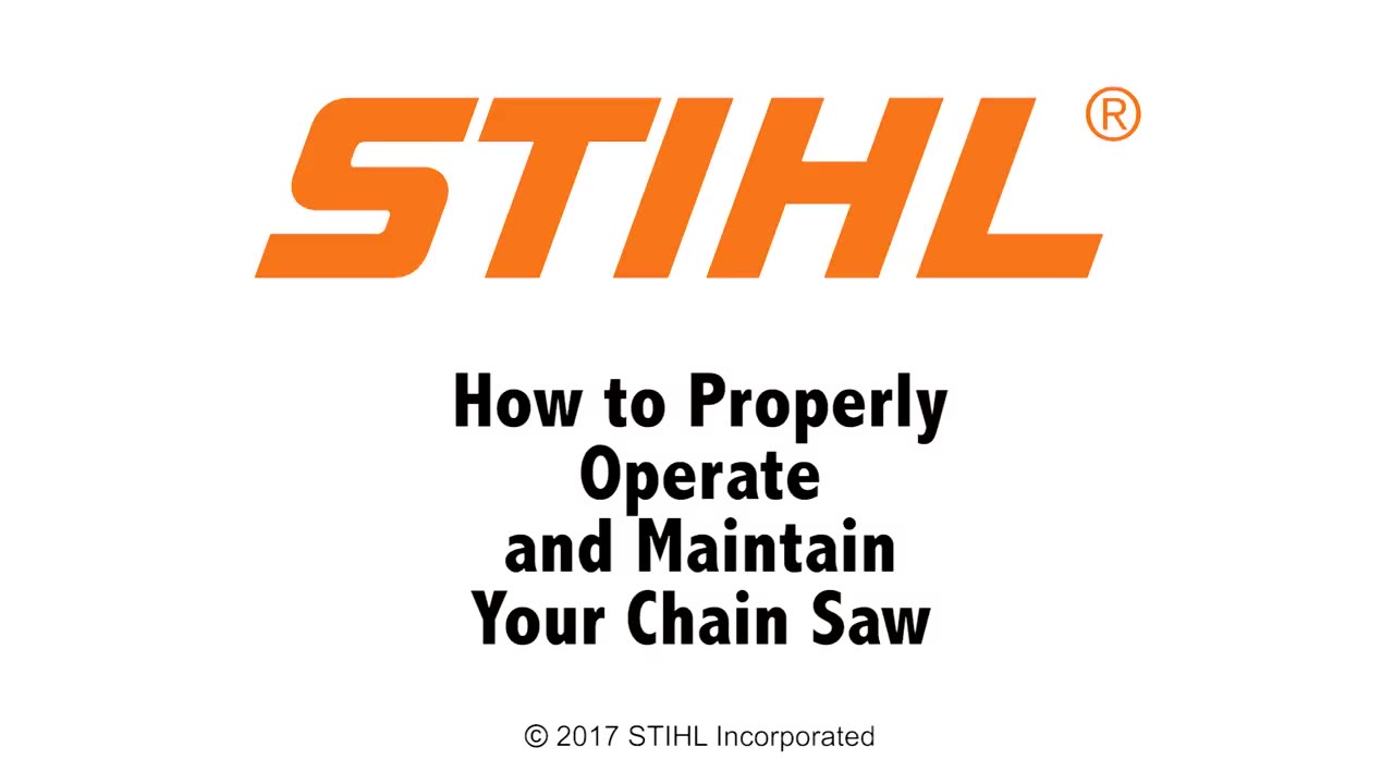 STIHL - How to properly operate and maintain your chainsaw